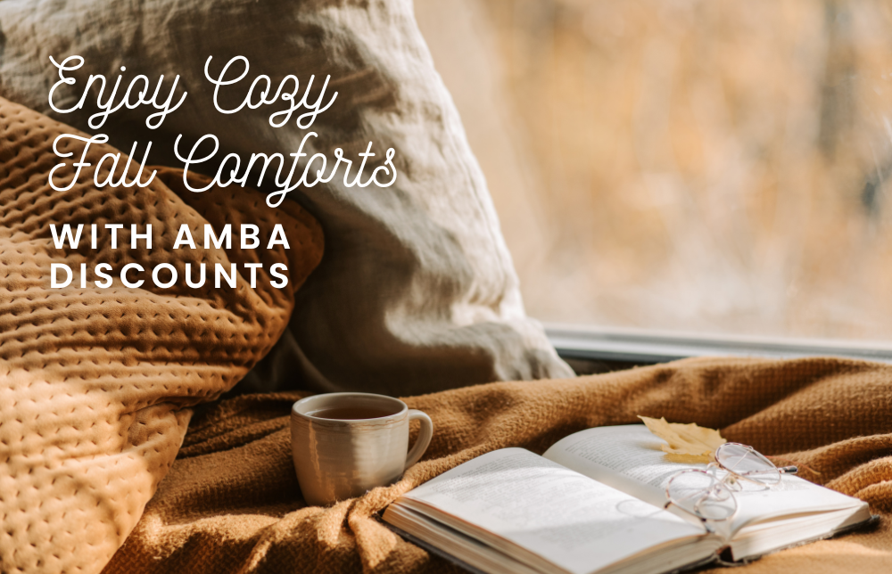 Enjoy Cozy Fall Comforts with AMBA Discounts Image