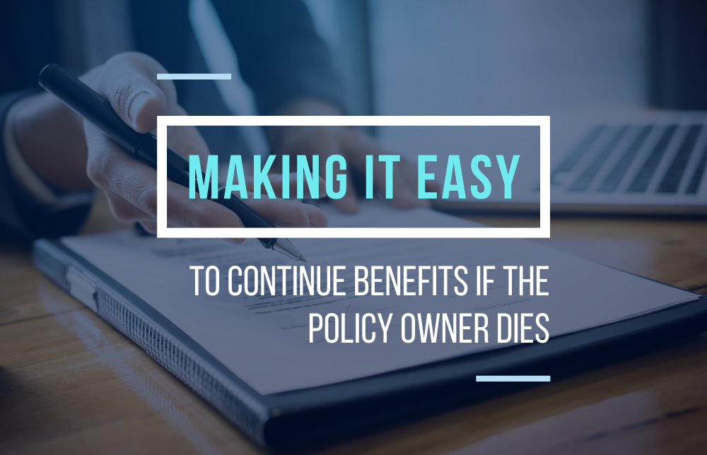 Can You Continue Receiving Benefits if the Policy Owner Dies? Your Association Makes It Easy Image