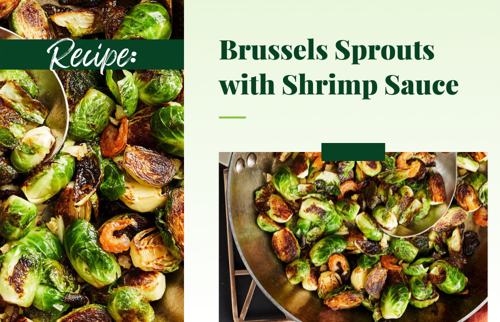 This Month’s Recipe: Brussels Sprouts with Shrimp Sauce Image